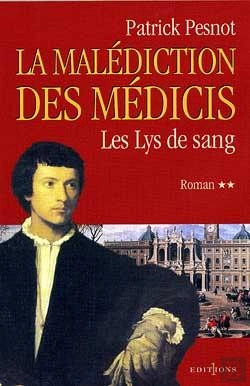 Bertrand.pt - La Malediction Des Medicis T.2 ; Les Lys De Sang