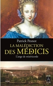 La Malédiction Des Médicis Tome 3 ; L'Ange De Miséricorde