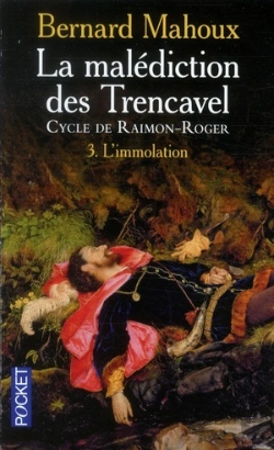Bertrand.pt - La Malediction Des Trencavel - Cycle De Raimon-Roger T.3