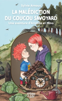 Bertrand.pt - La Malédiction Du Coucou Savoyard : Une Aventure D'Aristide Et Nino