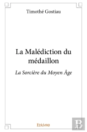 La Malédiction Du Médaillon : La Sorcière Du Moyen Âge
