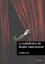 La Malédiction Du Théâtre Saint-Honoré