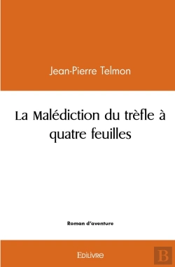 Bertrand.pt - La Malédiction Du Trèfle À Quatre Feuilles