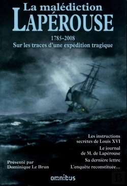 Bertrand.pt - La Malédiction Lapérouse ; 1785-2008 ; Sur Les Traces D'Une Expédition Tragique