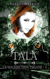 La Malediction Tsigane 5 : Tala