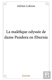La Maléfique Odyssée De Dame Pandora En Eburnia