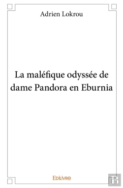 Bertrand.pt - La Maléfique Odyssée De Dame Pandora En Eburnia