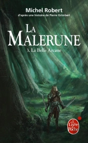 La Malerune T.3 ; La Belle Arcane