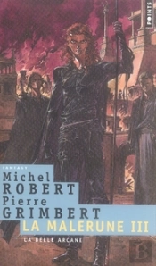 La Malerune T.3 ; La Belle Arcane