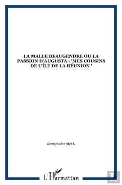 Bertrand.pt - La Malle Beaugendre Ou La Passion D'Augusta - 
