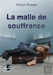 La Malle De Souffrance
