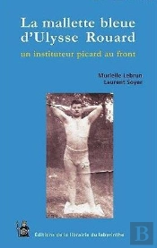 La Mallette Bleue D'Ulysse Rouard