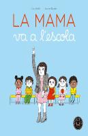La Mama Va A L'Escola