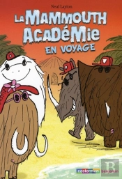 La Mammouth Académie T.3 ; La Mammouth Académie En Vacances