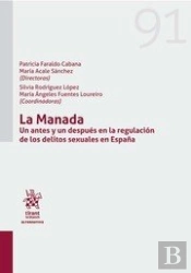 La Manada.Un Antes Y Un Después En La Regulación De Los Delitos Sexuales En España.