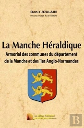 La Manche Héraldique, Armorial Des Communes Du Département