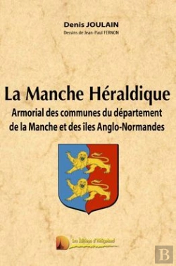 Bertrand.pt - La Manche Héraldique, Armorial Des Communes Du Département