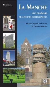 La Manche - Lieux De Memoire De La Seconde Guerre Mondiale