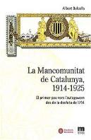 La Mancomunitat De Catalunya, 1914-1925