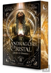 La Mandragore De Cristal Tome 3 : Agate Et Gradele