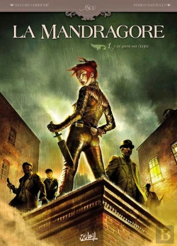 Bertrand.pt - La Mandragore Tome 1 ; Une Porte Sur L'Enfer