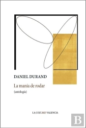 La Mania De Rodar (Antologia)