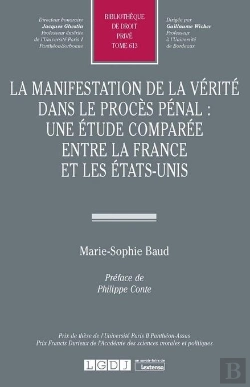 Bertrand.pt - La Manifestation De La Vérité Dans Le Procès Pénal : Une Étude Comparée Entre La France Et Les États-Unis