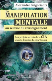 La Manipulation Mentale Au Service Du Renseignement