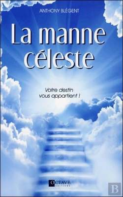 Bertrand.pt - La Manne Celeste - Votre Destin Vous Appartient