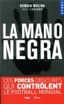 La Mano Negra Du Foot Francais