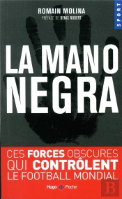 La Mano Negra Du Foot Francais