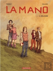 La Mano Tome 2 ; Bologne