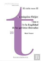 La Maquina Chejov / Nina O De La Fragilidad De Las Gaviotas