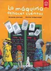 La Maquina De Hacer Cuentos