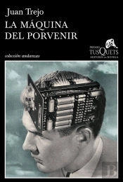 La Máquina Del Porvenir