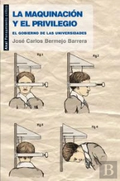 La Maquinación Y El Privilegio