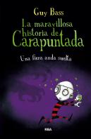 La Maravillosa Historia De Carapuntada 5. Una Fiera Anda Suelta.