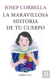 La Maravillosa Historia De Tu Cuerpo