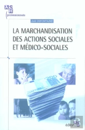 La Marchandisation Des Actions Sociales Et Medico-Sociales