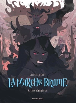 Bertrand.pt - La Marche Brume Tome 2 : Les Chimères