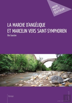 Bertrand.pt - La Marche D'Angélique Et Marcelin Vers Saint-Symphorien