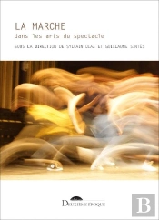 La Marche Dans Les Arts Du Spectacle