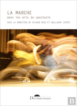 Bertrand.pt - La Marche Dans Les Arts Du Spectacle
