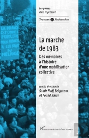 La Marche De 1983. Des Memoires A L'Histoire D'Une Mobilisation Colle