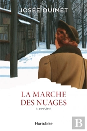 La Marche Des Nuages Tome 3 : L'Infâme