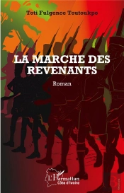 La Marche Des Revenants : Roman