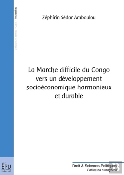 Bertrand.pt - La Marche Difficile Du Congo Vers Un Développement Socioéconomique Harmonieux Et Durable