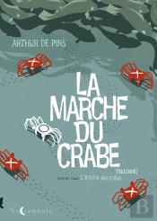 La Marche Du Crabe Tome 2 ; L'Empire Des Crabes