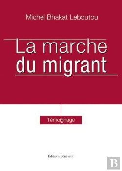 Bertrand.pt - La Marche Du Migrant