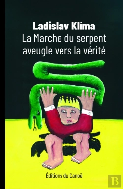 Bertrand.pt - La Marche Du Serpent Aveugle Vers La Vérité